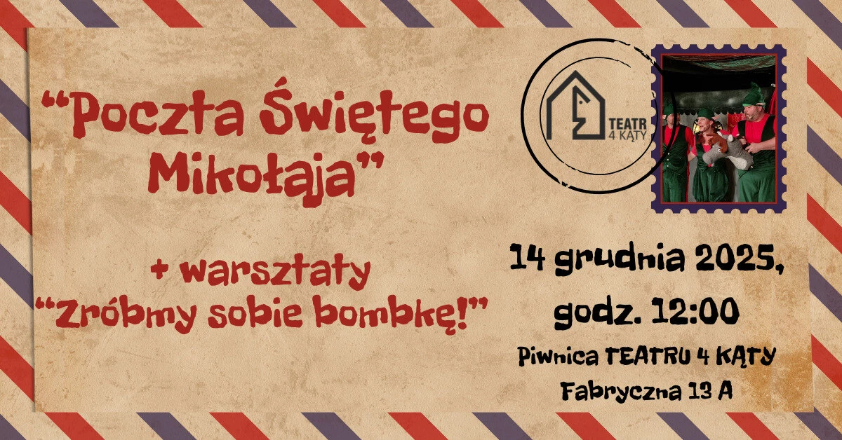 Poczta Świętego Mikołaja - spektakl rodzinny TEATRU 4 KĄTY